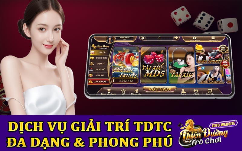 Dịch vụ giải trí TDTC đa dạng và phong phú