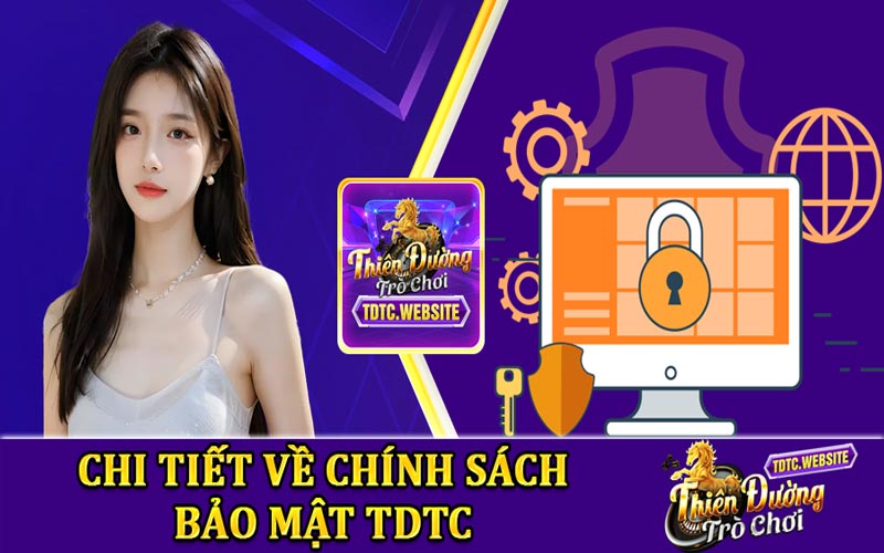 Thông tin về chính sách bảo mật TDTC